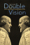 Double vision: moral philosophy and Shakespearean drama